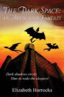 The Dark Space: An Arthurian Fantasy