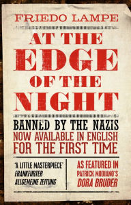 Title: At the Edge of the Night, Author: Friedo Lampe