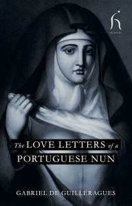 Title: The Love Letters of a Portuguese Nun, Author: Josephine Lazarus