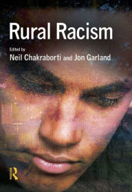 Title: Rural Racism, Author: Neil Chakraborti
