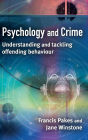 Psychology and Crime: Understanding and Tackling Offending Behaviour
