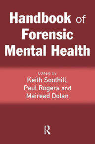 Title: Handbook of Forensic Mental Health, Author: Keith Soothill