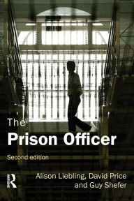 Title: The Prison Officer / Edition 2, Author: Alison Liebling