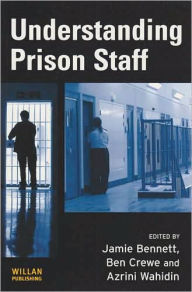 Title: Understanding Prison Staff, Author: Jamie Bennett