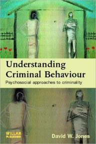 Understanding Criminal Behaviour / Edition 1