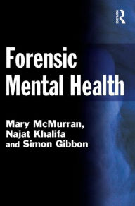 Title: Forensic Mental Health / Edition 1, Author: Mary McMurran