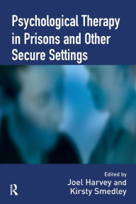 Title: Psychological Therapy in Prisons and Other Settings, Author: Joel Harvey