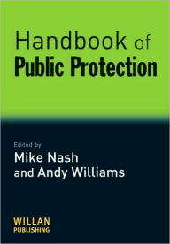 Title: Handbook of Public Protection / Edition 1, Author: Mike Nash