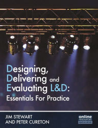 Title: Designing, Delivering and Evaluating L&D: Essentials for Practice, Author: Jim Stewart