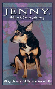 Title: Jenny, Her Own Story, Author: Chris Harrison