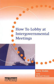 Title: How to Lobby at Intergovernmental Meetings, Author: Michael Strauss