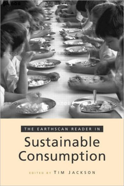 The Earthscan Reader on Sustainable Consumption / Edition 1