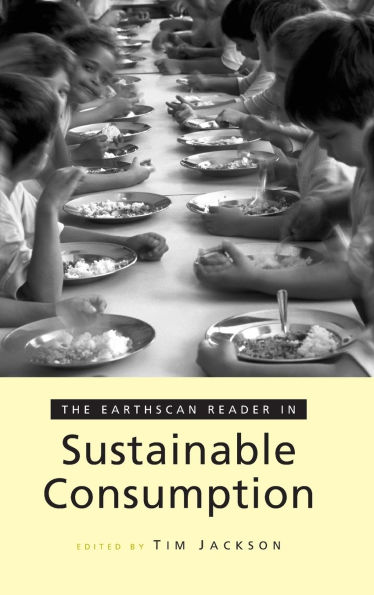 The Earthscan Reader on Sustainable Consumption