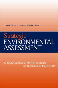 Strategic Environmental Assessment: A Sourcebook and Reference Guide to International Experience