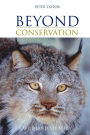 Beyond Conservation: A Wildland Strategy