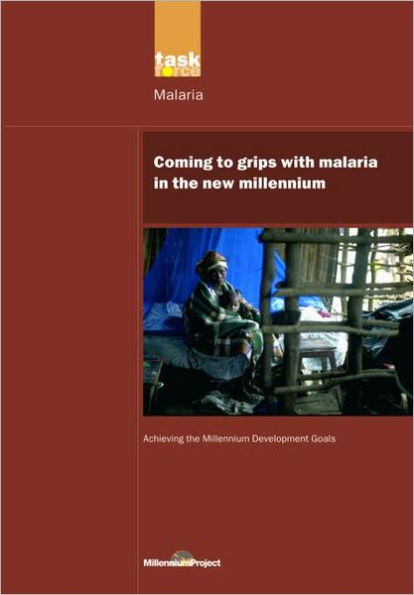 UN Millennium Development Library: Coming to Grips with Malaria in the New Millennium / Edition 1