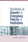 The Handbook of Disaster and Emergency Policies and Institutions / Edition 1