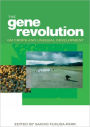 The Gene Revolution: GM Crops and Unequal Development / Edition 1