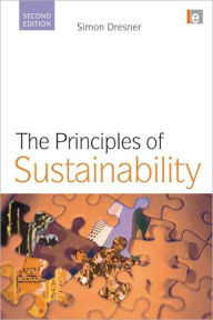Title: The Principles of Sustainability / Edition 2, Author: Simon Dresner