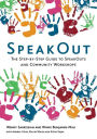 SpeakOut: The Step-by-Step Guide to SpeakOuts and Community Workshops