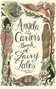Title: Angela Carter's Book of Fairy Tales, Author: Angela Carter