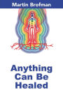 Anything Can Be Healed