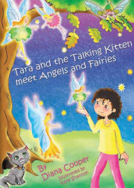Tara and the Talking Kitten Meet Angels and Fairies