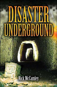 Title: Disasters Underground, Author: Nick McCamley