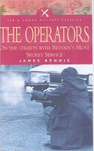 The Operators: On The Streets With Britain's Most Secret Service