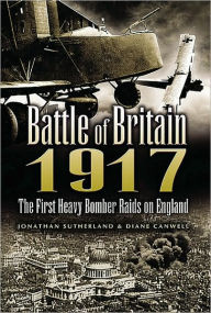 Battle of Britain 1917: The First Heavy Bomber Raids on England