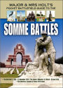 Somme Battles: The Big Push: 1 July - 17 November 1916; The Kaiser's Offensive: 21 March - 25 April 1918; American/Canadian/French Sectors 1918.