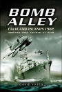 BOMB ALLEY - FALKLAND ISLANDS 1982: Aboard HMS Antrim at War