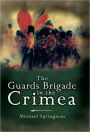 Guards Brigade in the Crimea