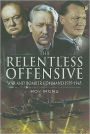 Relentless Offensive: War and Bomber Command 1939 - 1945