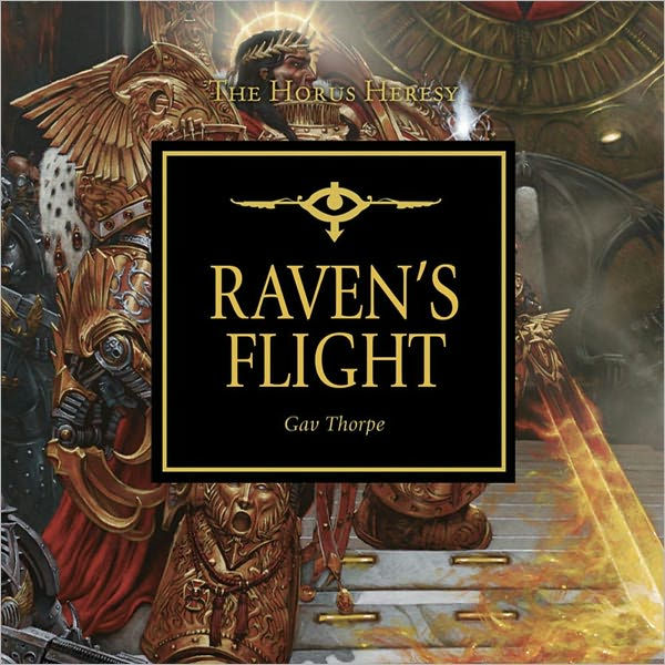 Raven's Flight (Horus Heresy Series) by Gav Thorpe, Toby Longworth