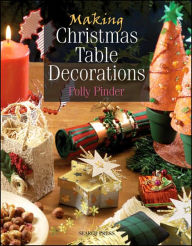 Making Christmas Table Decorations