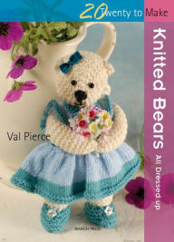 Title: Knitted Bears, Author: Val Pierce
