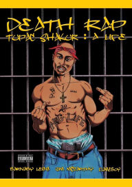 Title: Death Rap Tupac Shakur: A Life, Author: Barnaby Legg