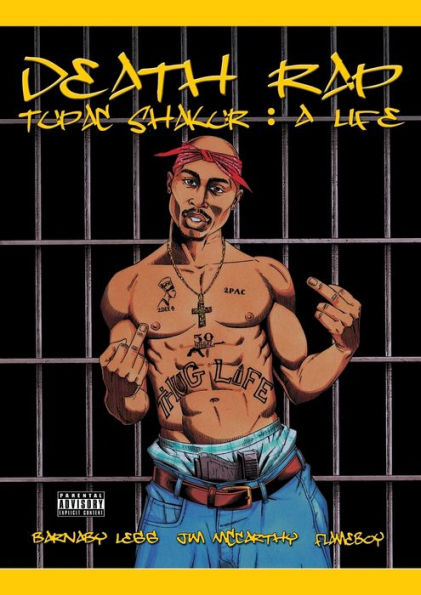 Death Rap Tupac Shakur: A Life