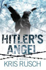 Hitler's Angel: A Novel