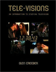 Title: Tele-visions: An Introduction to Studying Television, Author: Glen Creeber