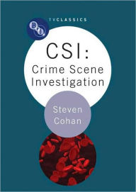 Title: CSI: Crime Scene Investigation: Crime Scene Investigation, Author: Steven Cohan