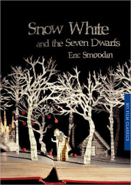 Title: Snow White and the Seven Dwarfs, Author: Eric Smoodin