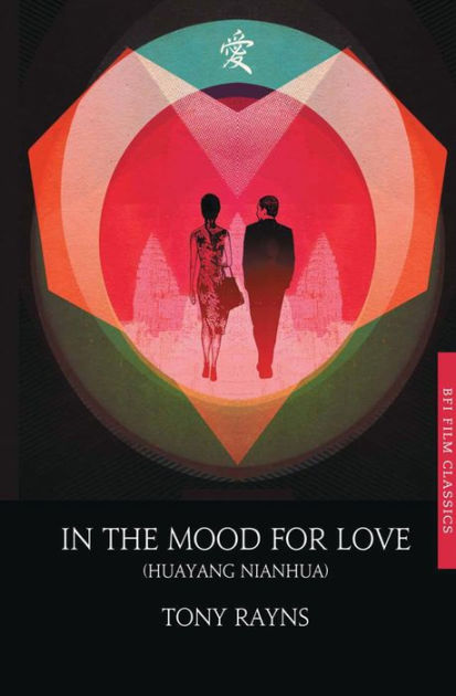 In The Mood For Love By Tony Rayns Paperback Barnes Noble