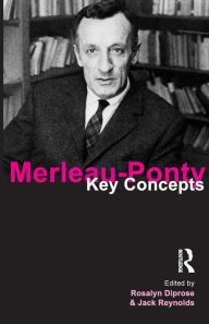 Title: Merleau-Ponty: Key Concepts, Author: Rosalyn Diprose