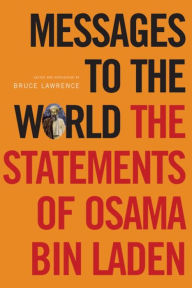 Title: Messages to the World: The Statements of Osama Bin Laden, Author: Osama Bin Laden