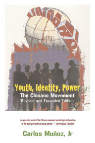 Youth, Identity, Power: The Chicano Movement / Edition 2
