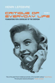 Critique of Everyday Life, Volume 2: Foundations for a Sociology of the Everyday