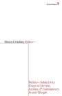 Ethics-Politics-Subjectivity: Essays on Derrida, Levinas & Contemporary French Thought