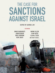 Title: The Case for Sanctions Against Israel, Author: Omar Barghouti